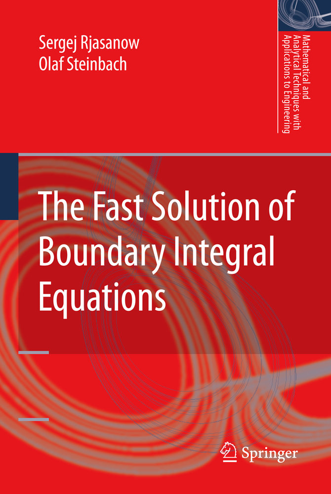 The Fast Solution of Boundary Integral Equations