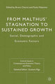 From Malthus' Stagnation to Sustained Growth