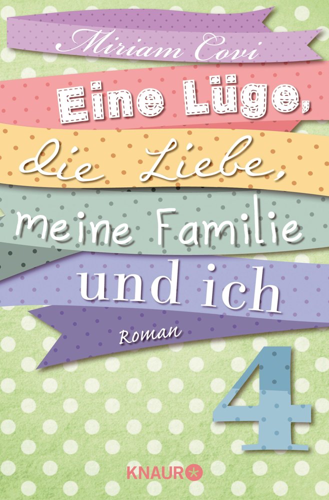 Eine Lüge, die Liebe, meine Familie und ich 4