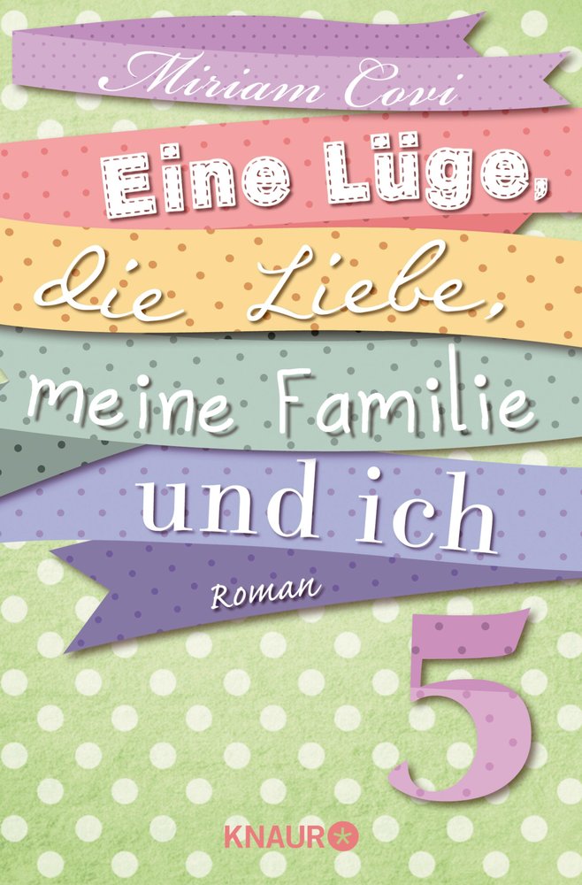 Eine Lüge, die Liebe, meine Familie und ich 5