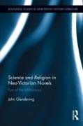 Science and Religion in Neo-Victorian Novels