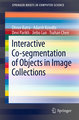 Interactive Co-segmentation of Objects in Image Collections