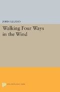 Walking Four Ways in the Wind