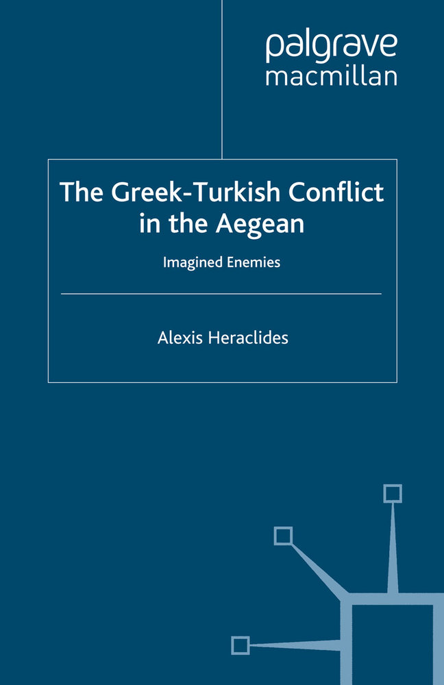 The Greek-Turkish Conflict in the Aegean