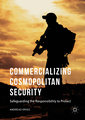 Commercializing Cosmopolitan Security