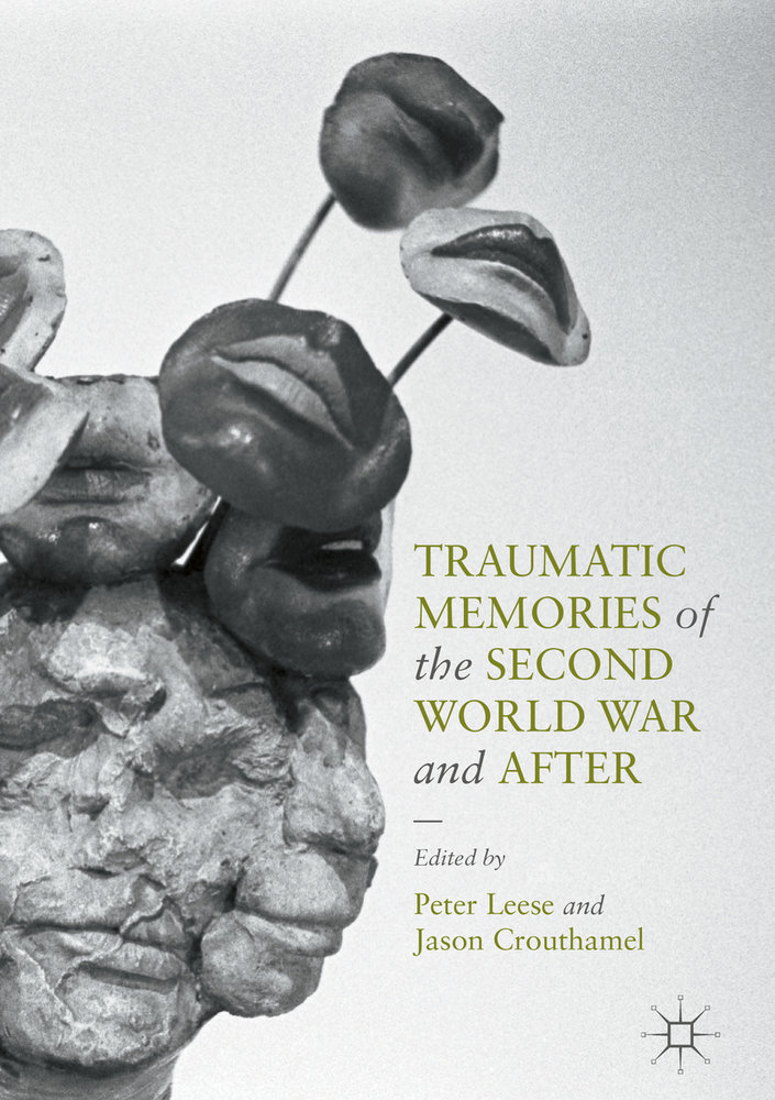 Traumatic Memories of the Second World War and After