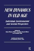 New Dynamics in Old Age