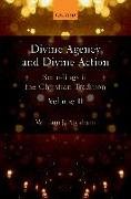 Divine Agency and Divine Action, Volume II