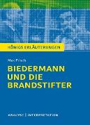 Biedermann und die Brandstifter. Königs Erläuterungen