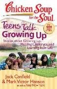 Chicken Soup for the Soul: Teens Talk Growing Up