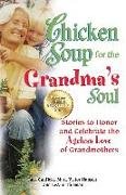 Chicken Soup for the Grandma's Soul