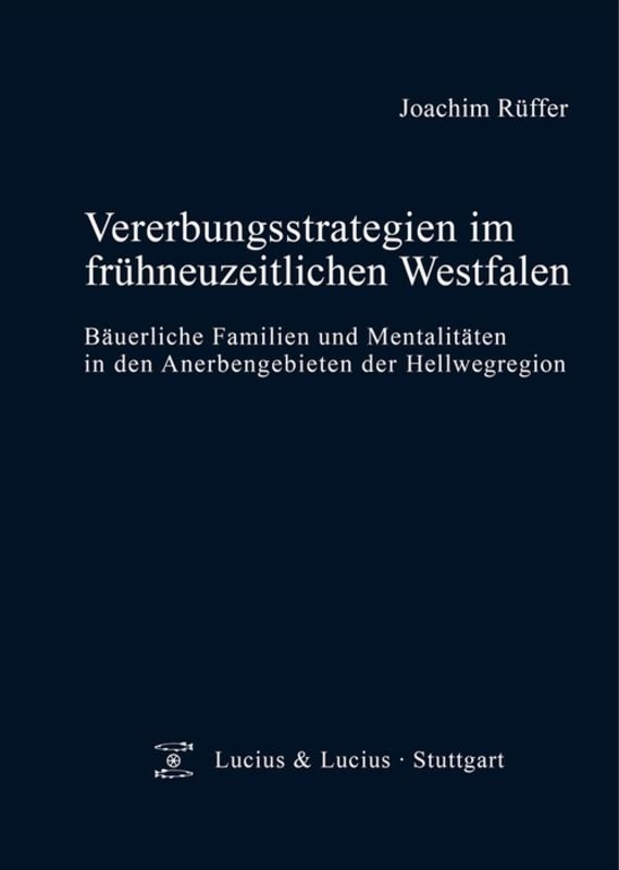 Vererbungsstrategien im frühneuzeitlichen Westfalen