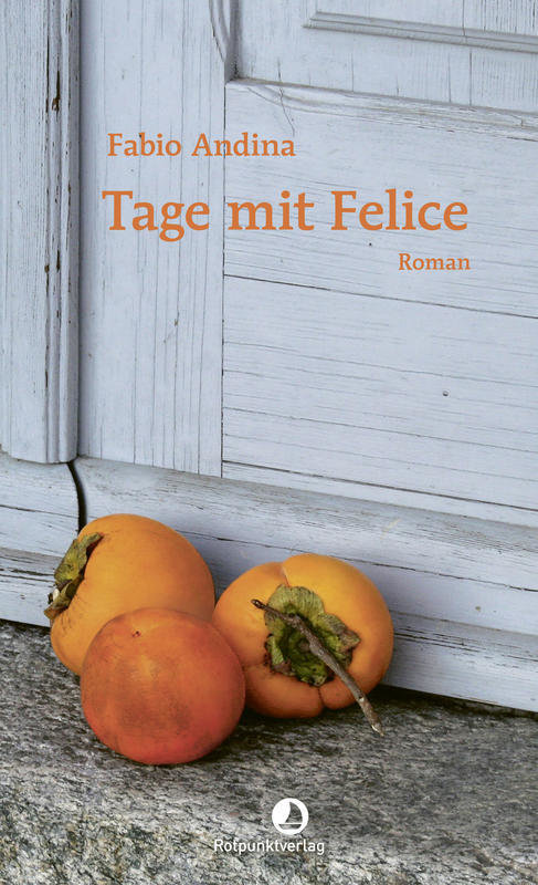 Tage mit Felice