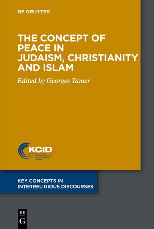 The Concept of Peace in Judaism, Christianity and Islam