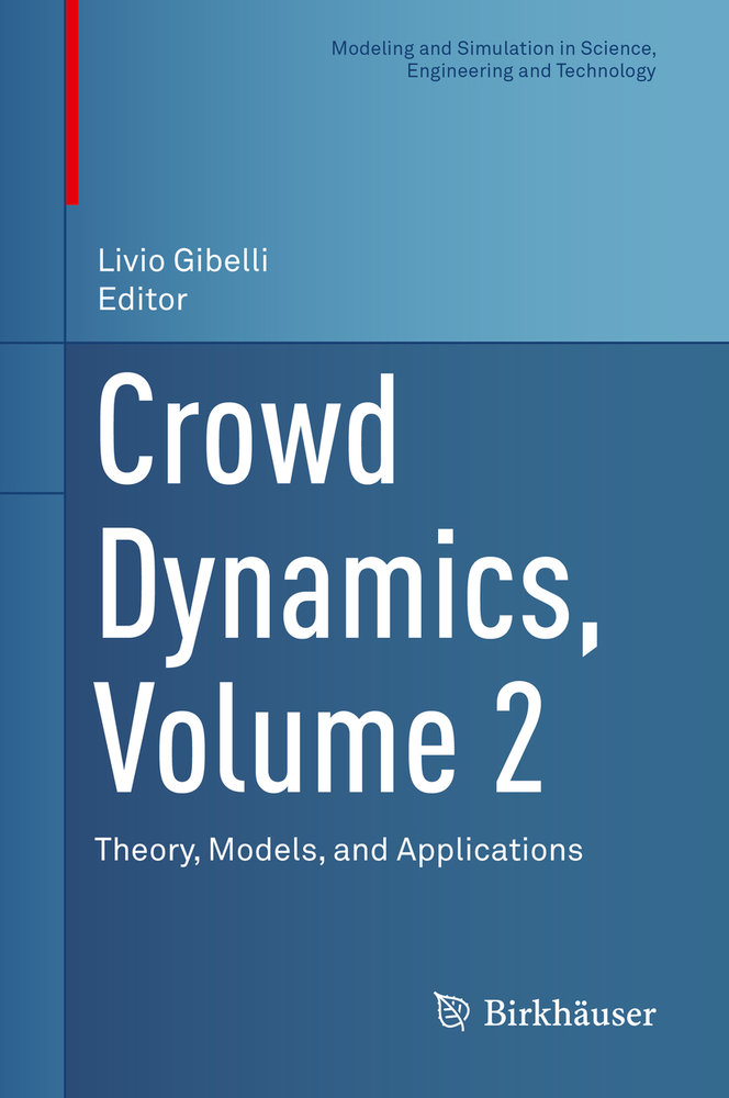 Crowd Dynamics, Volume 2