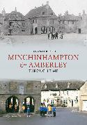 Minchinhampton & Amberley Through Time