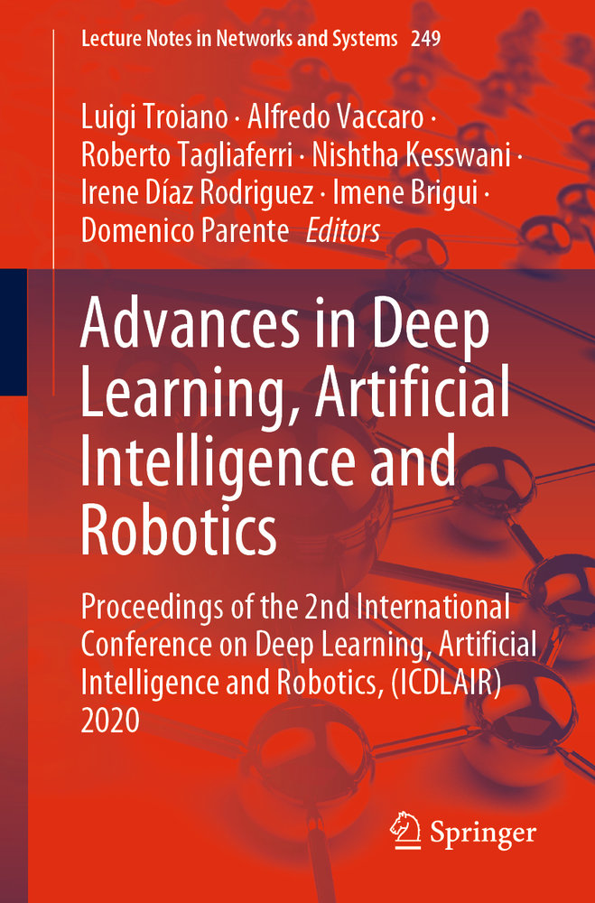 Advances in Deep Learning, Artificial Intelligence and Robotics