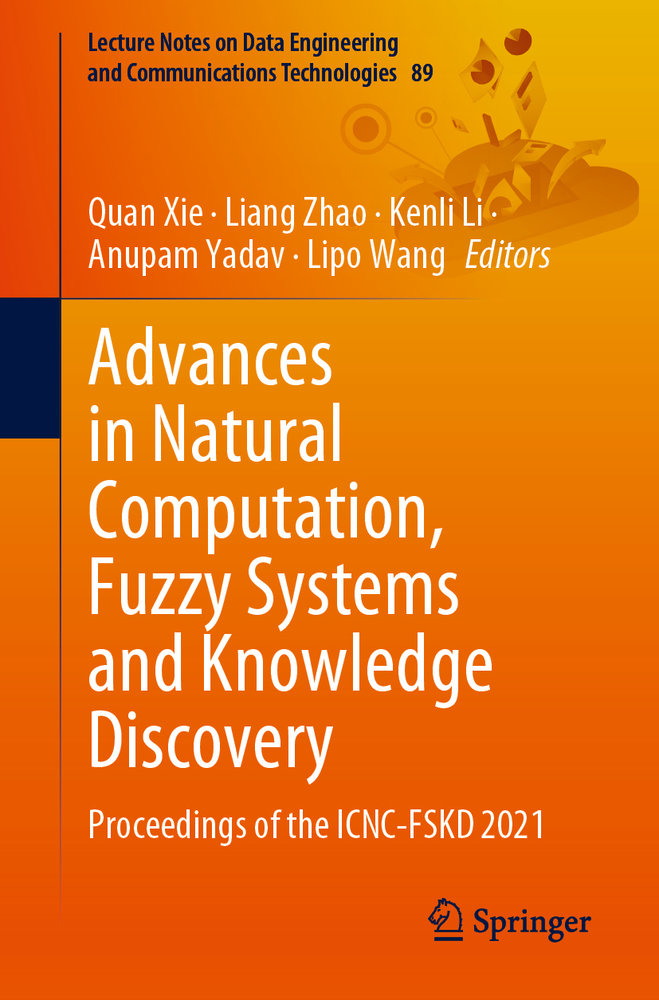 Advances in Natural Computation, Fuzzy Systems and Knowledge Discovery