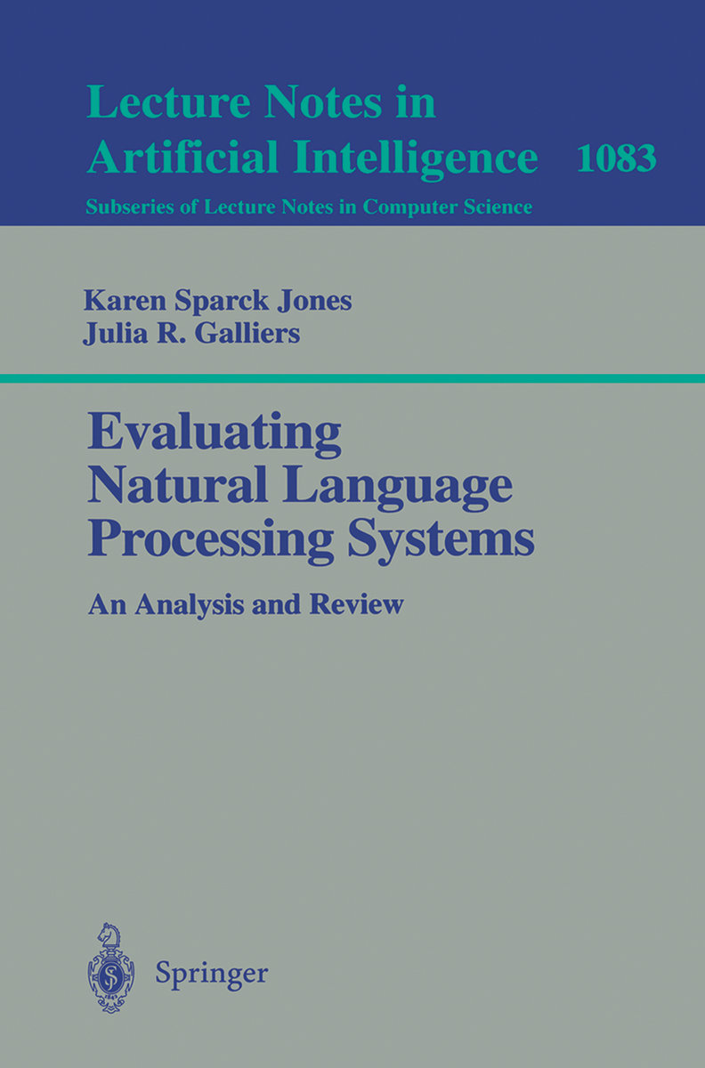 Evaluating Natural Language Processing Systems