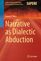 Narrative as Dialectic Abduction