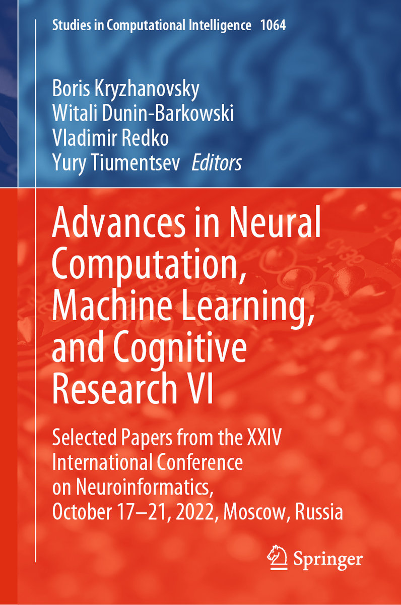 Advances in Neural Computation, Machine Learning, and Cognitive Research VI