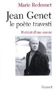 Jean Genet, le poète travesti