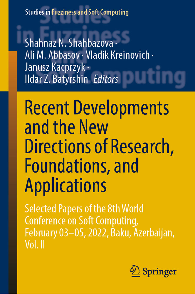 Recent Developments and the New Directions of Research, Foundations, and Applications