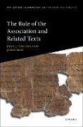 The Rule of the Association and Related Texts