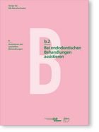 SSO Skript b.2 - Bei endodontischen Behandlungen assistieren