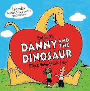 Danny and the Dinosaur: First Valentine's Day