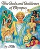 The Gods and Goddesses of Olympus