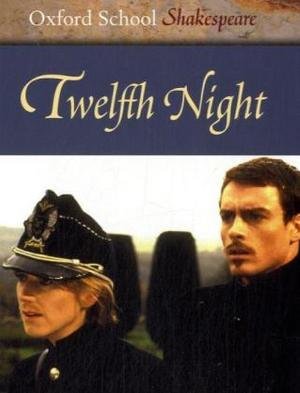 Oxford School Shakespeare: Twelfth Night