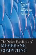 The Oxford Handbook of Membrane Computing