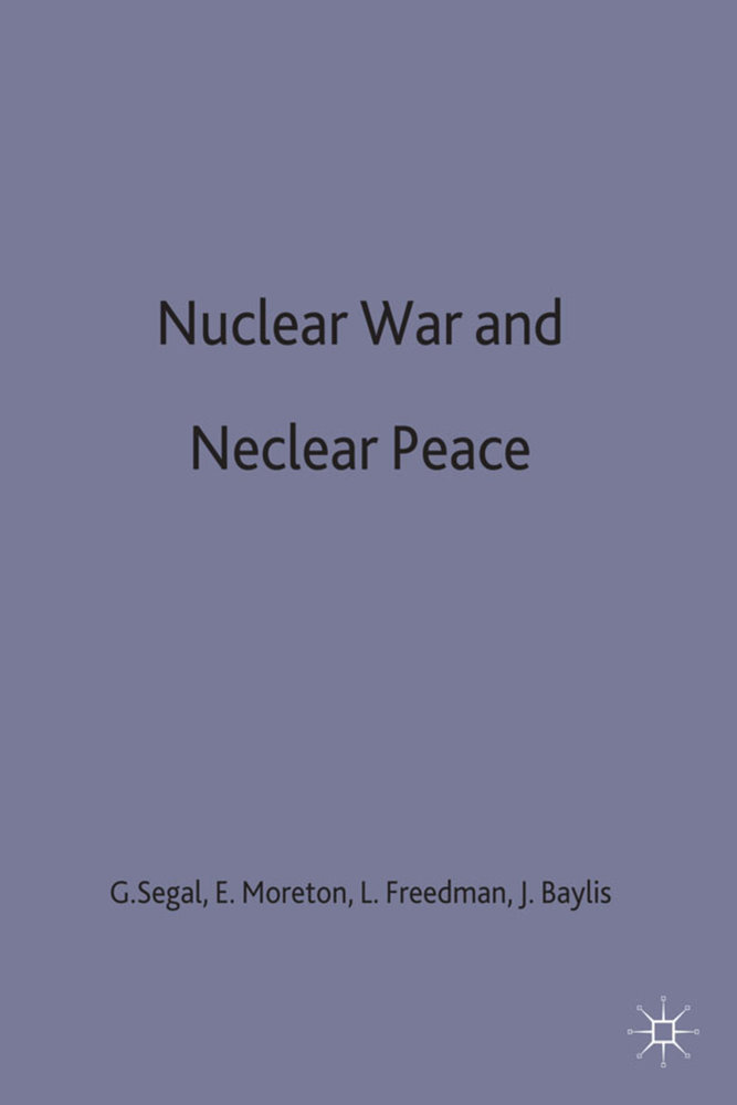 Nuclear War and Nuclear Peace