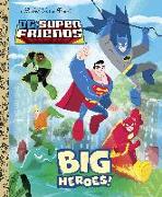 DC Super Friends: Big Heroes!