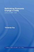 Rethinking Economic Change in India