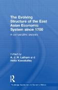 The Evolving Structure of the East Asian Economic System since 1700