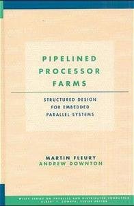 Pipelined Processor Farms