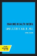 Making Health Work: Volume 8