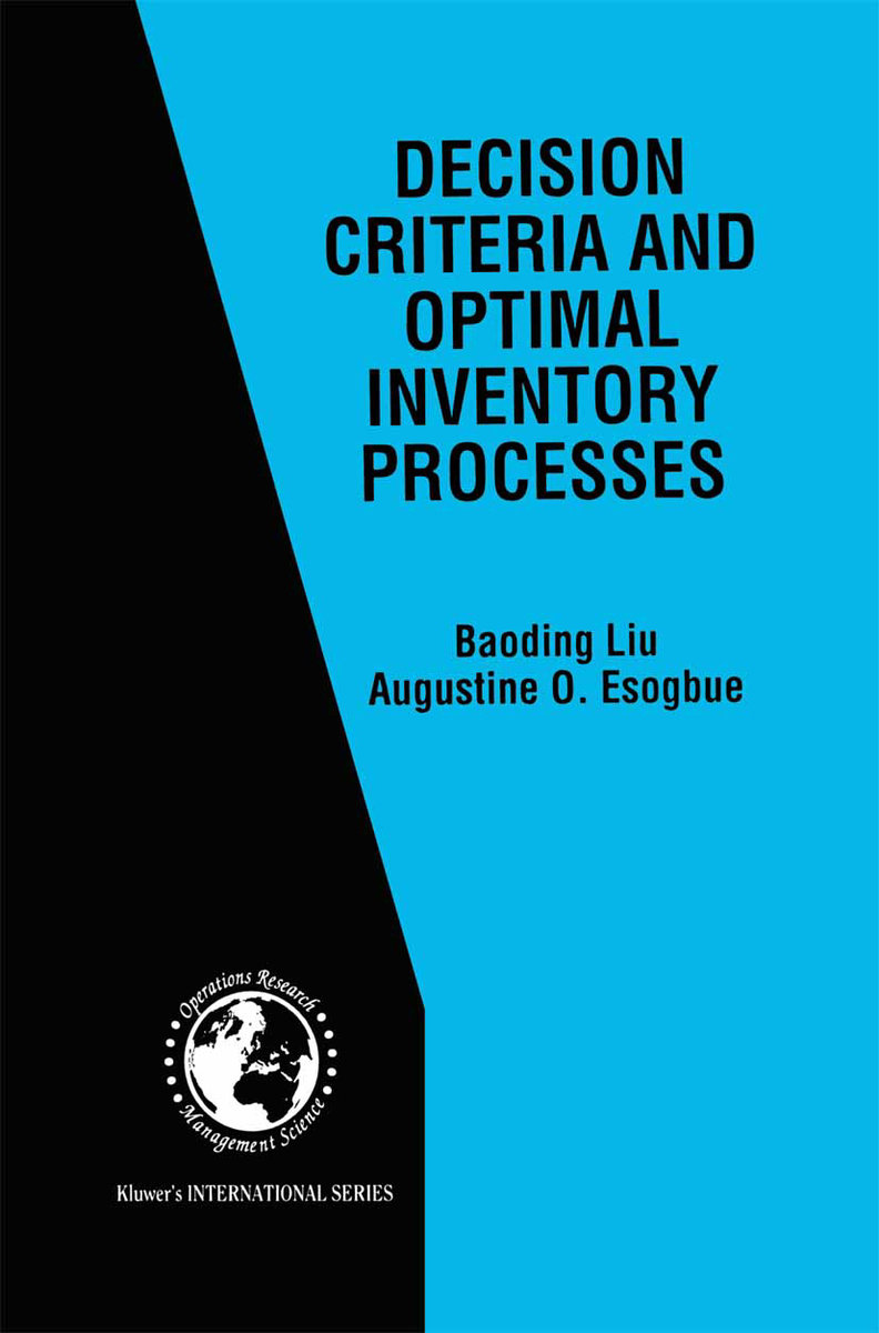 Decision Criteria and Optimal Inventory Processes