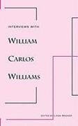 Interviews with William Carlos Williams