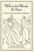 We'll to the Woods No More: Novel