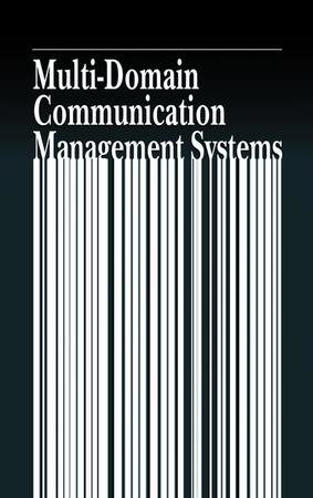 Multi-Domain Communication Management Systems