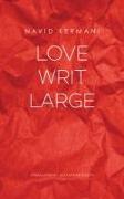 Love Writ Large