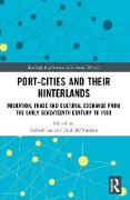 Port-Cities and their Hinterlands