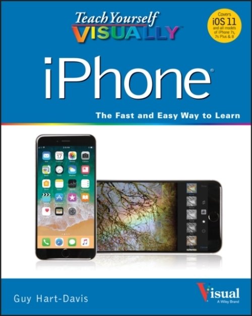 Teach Yourself VISUALLY iPhone 8, iPhone 8 Plus, and iPhone X