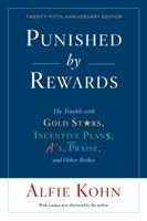 Punished by Rewards: Twenty-fifth Anniversary Edition