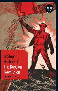 A Short History of the Russian Revolution