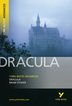 Dracula: York Notes Advanced - everything you need to study and prepare for the 2025 and 2026 exams