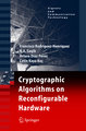 Cryptographic Algorithms on Reconfigurable Hardware